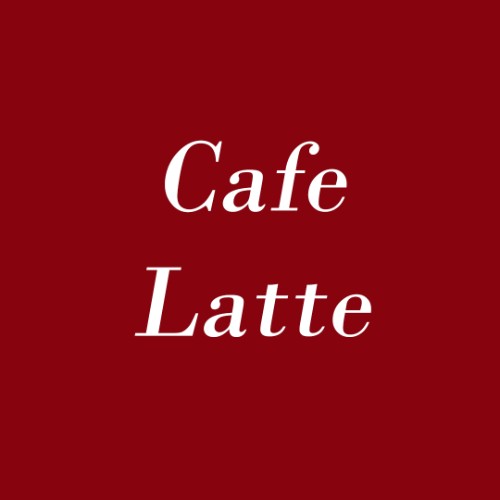 Cafe Latte