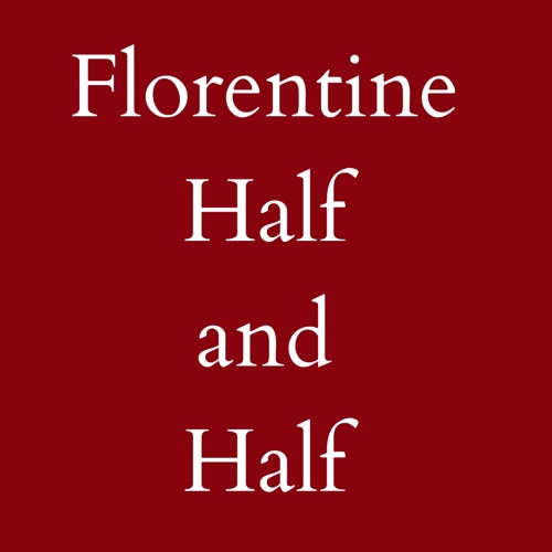 Florentine Half and Half