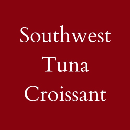 Southwest Tuna Croissant