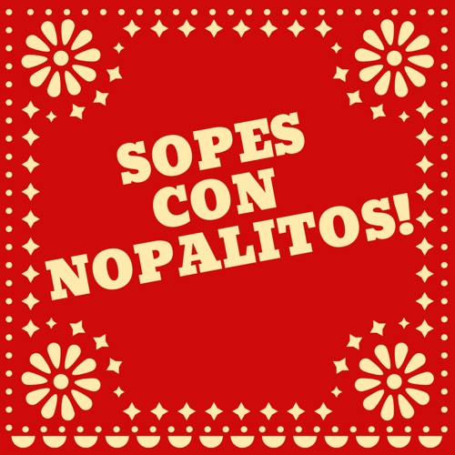 Sopes con Nopalitos