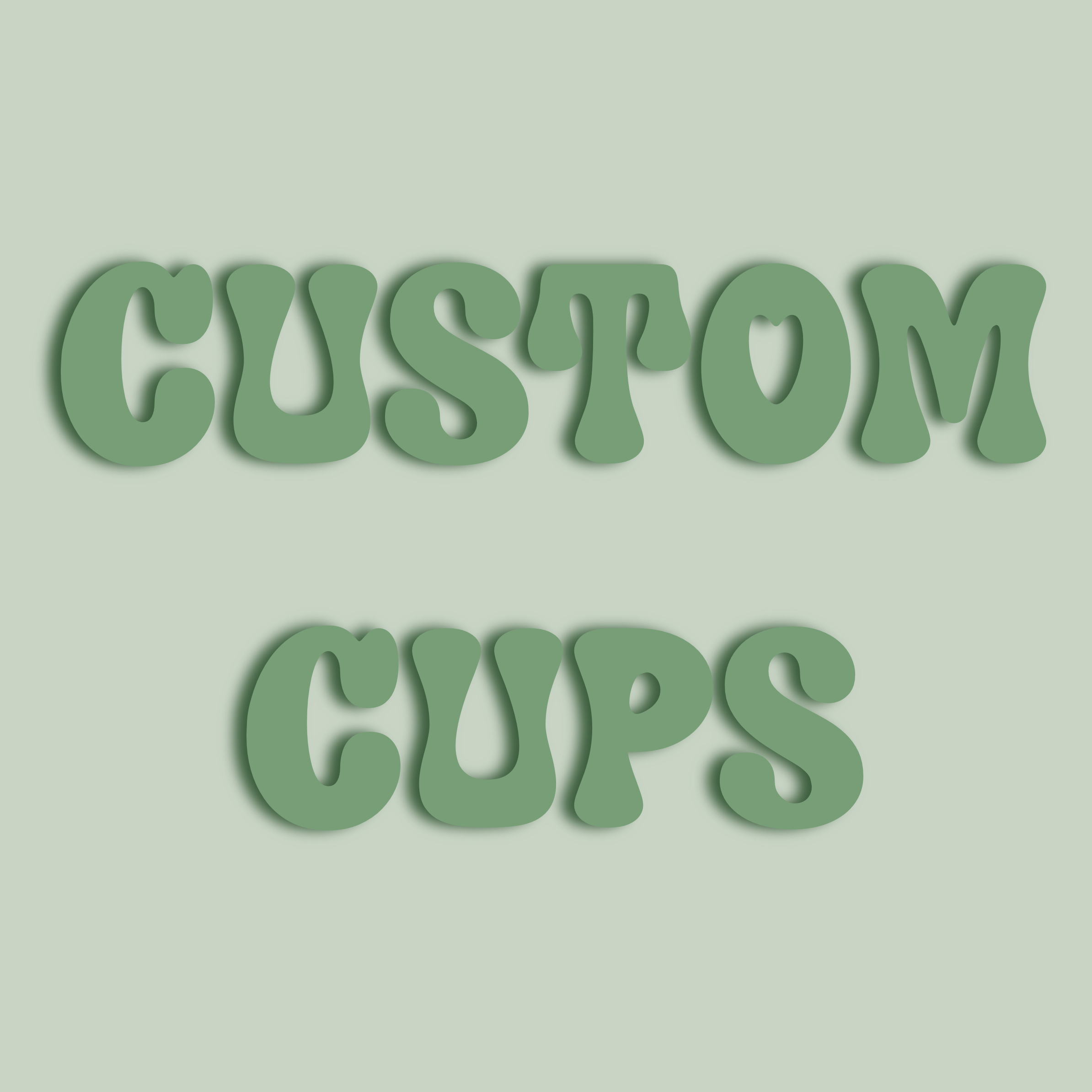 Custom Cup