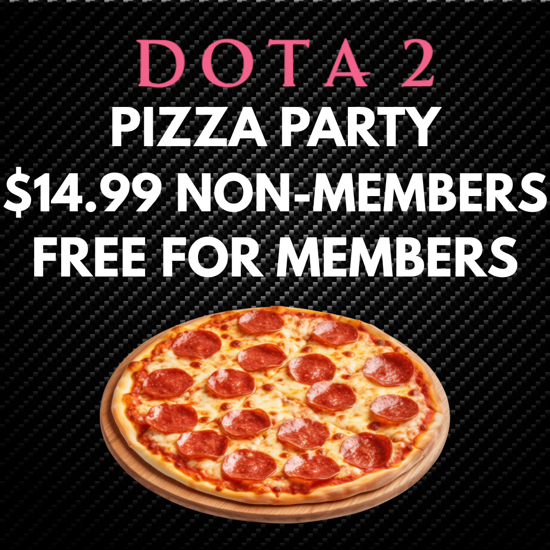DOTA 2 PIZZA PARTY